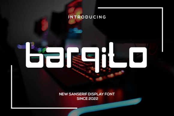 Barqito: A Modern Display Font