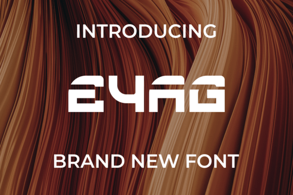 Eyag: A Modern Display Font