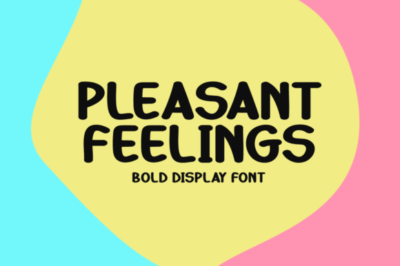 Pleasant Feelings Font for Creative Projects