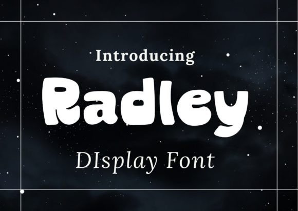 Radley Font for Creative Design